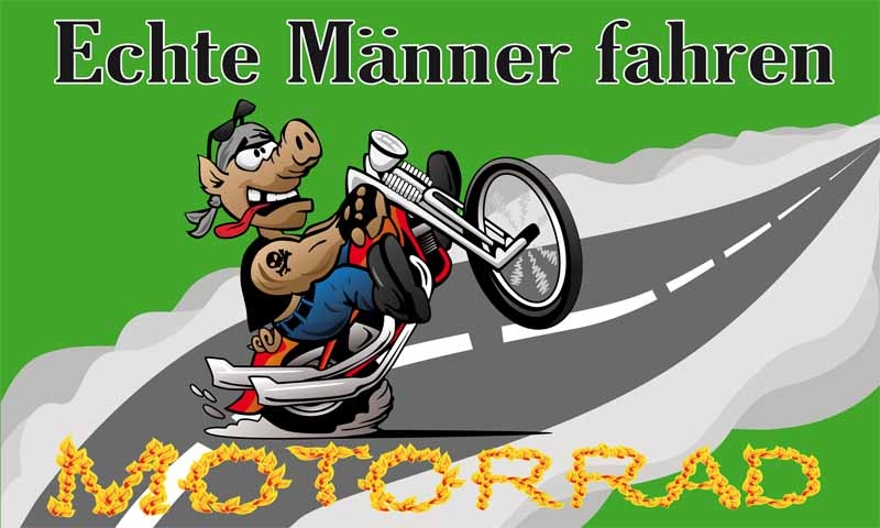 Echte Männer fahren Motorrad 90x150 cm (EHD)