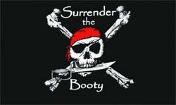 Pirat Surrender the Booty Flagge 90x150 cm