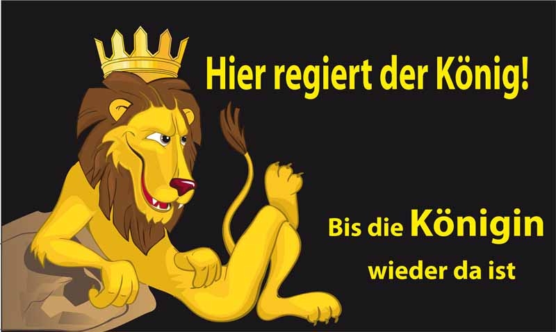 Hier regiert der König Flagge 90x150 cm (EHD)