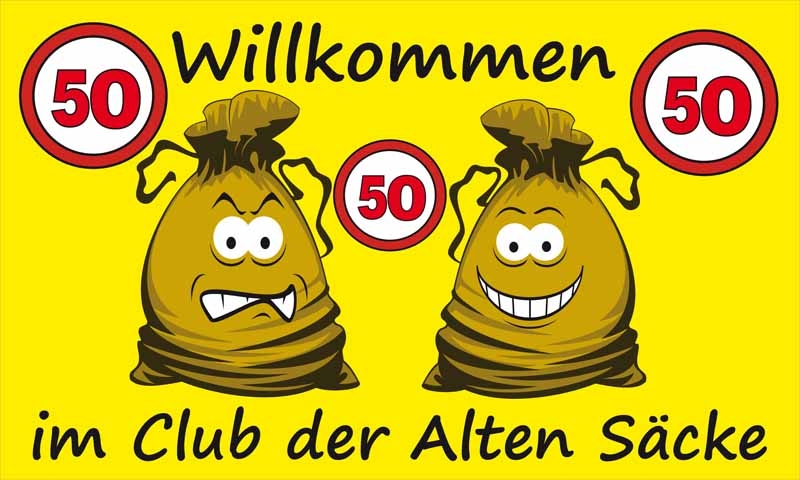 Geburtstag- 50 Willkommen im Club der alten Säcke 90x150 cm (EHD)
